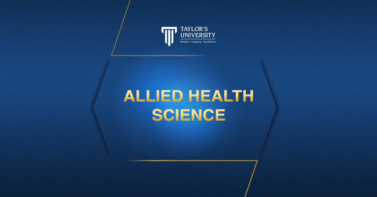 Why Allied Health Science at Taylor’s?